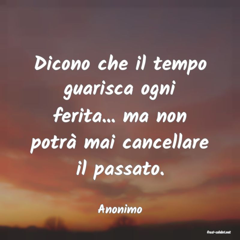 frasi di  Anonimo
