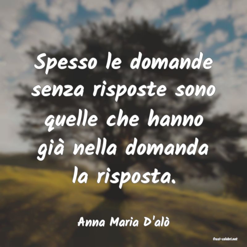 frasi di Anna Maria D'al