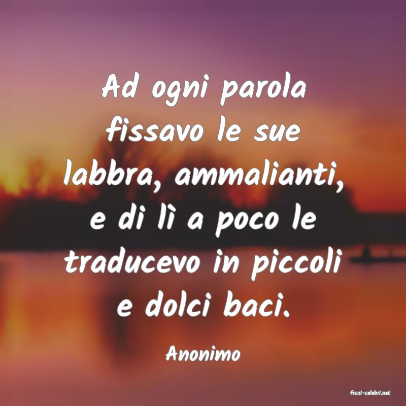 frasi di  Anonimo
