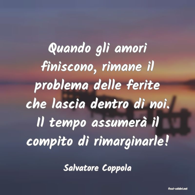 frasi di  Salvatore Coppola
