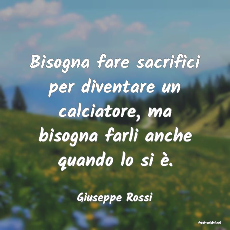 frasi di  Giuseppe Rossi
