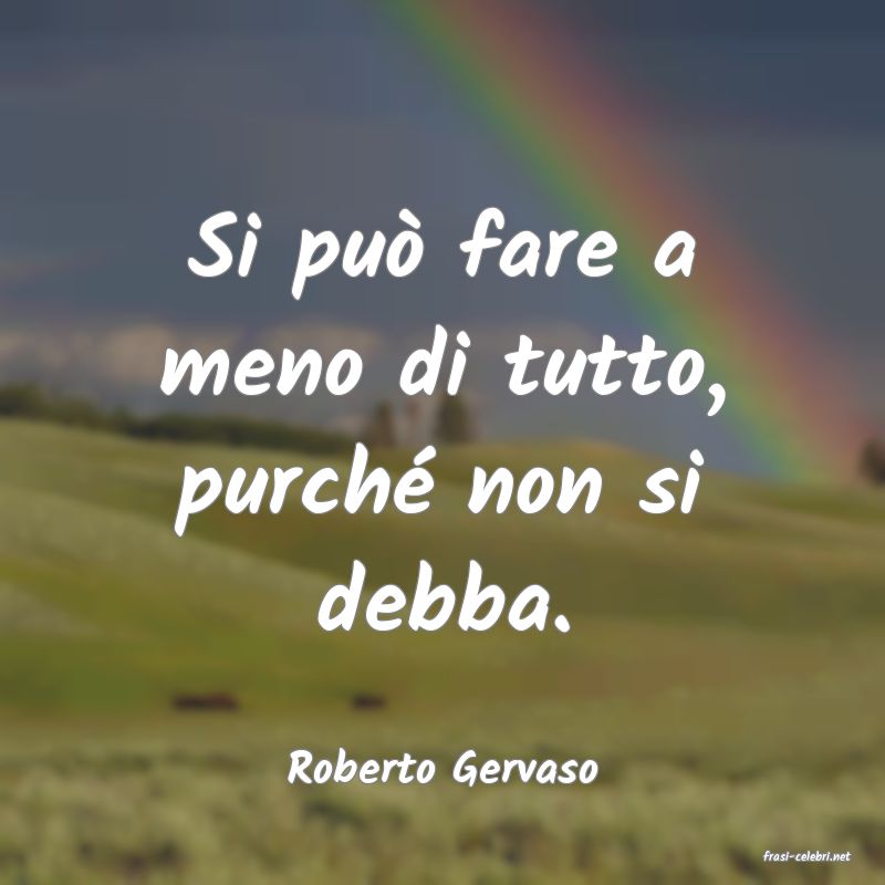 frasi di  Roberto Gervaso
