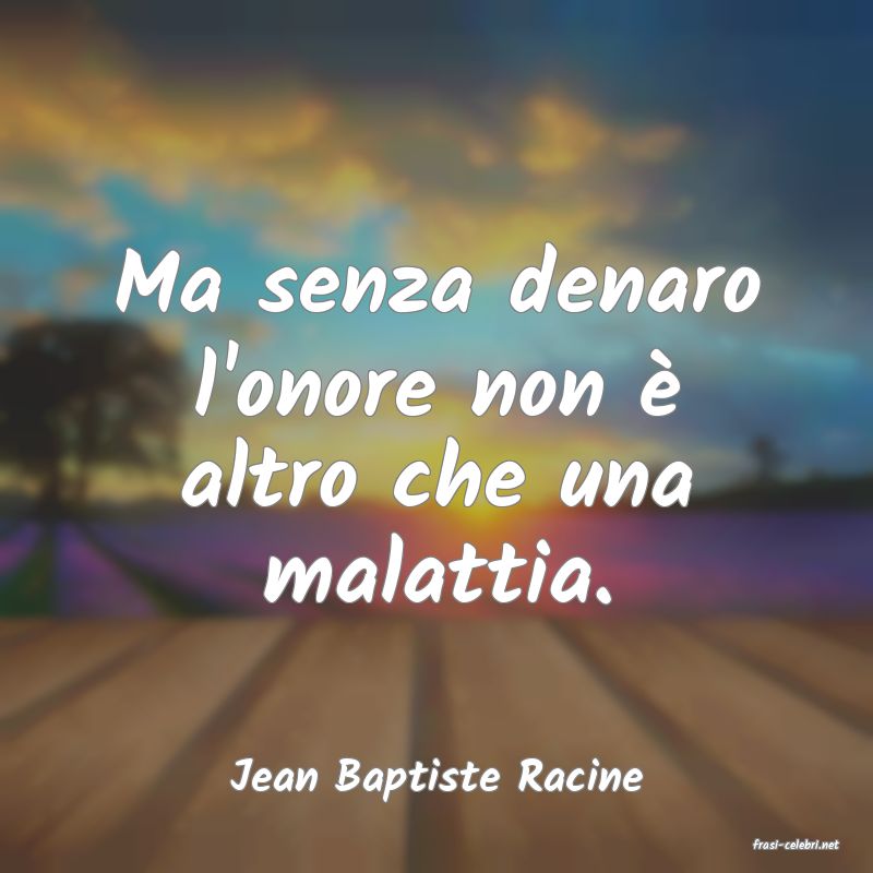 frasi di Jean Baptiste Racine
