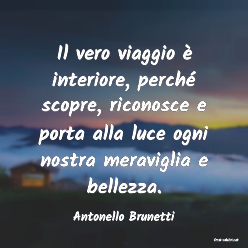 frasi di  Antonello Brunetti
