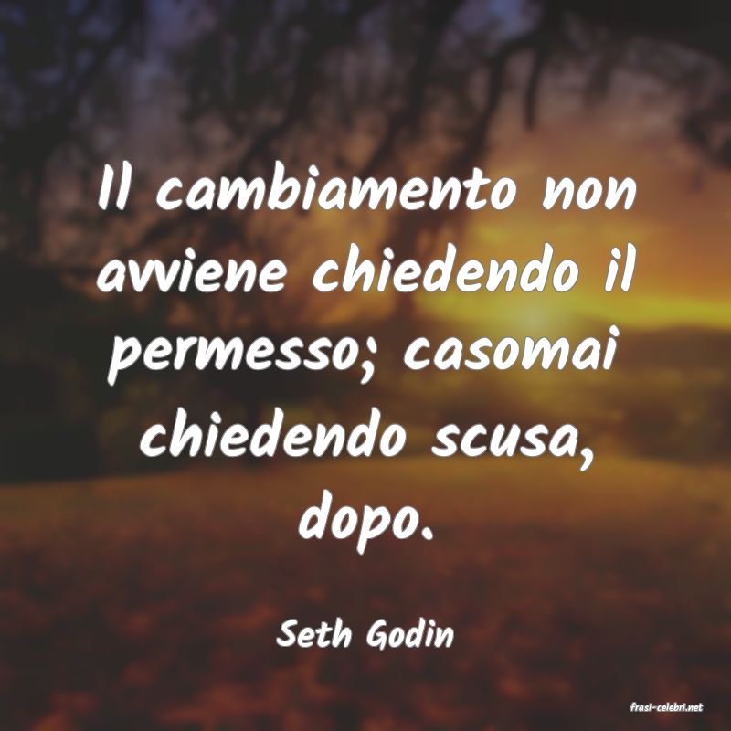 frasi di  Seth Godin
