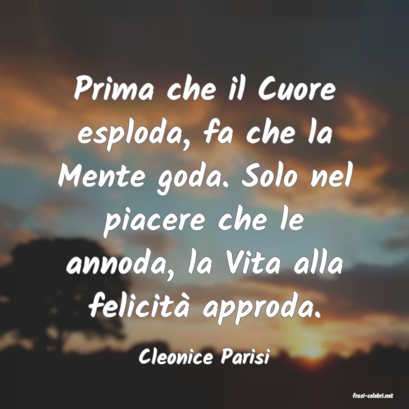 frasi di  Cleonice Parisi
