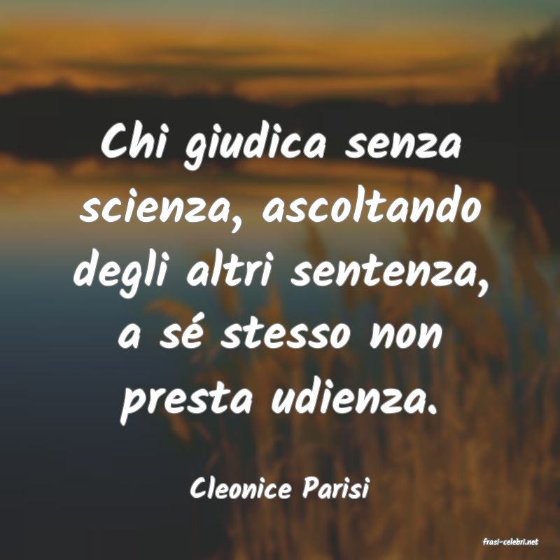 frasi di  Cleonice Parisi

