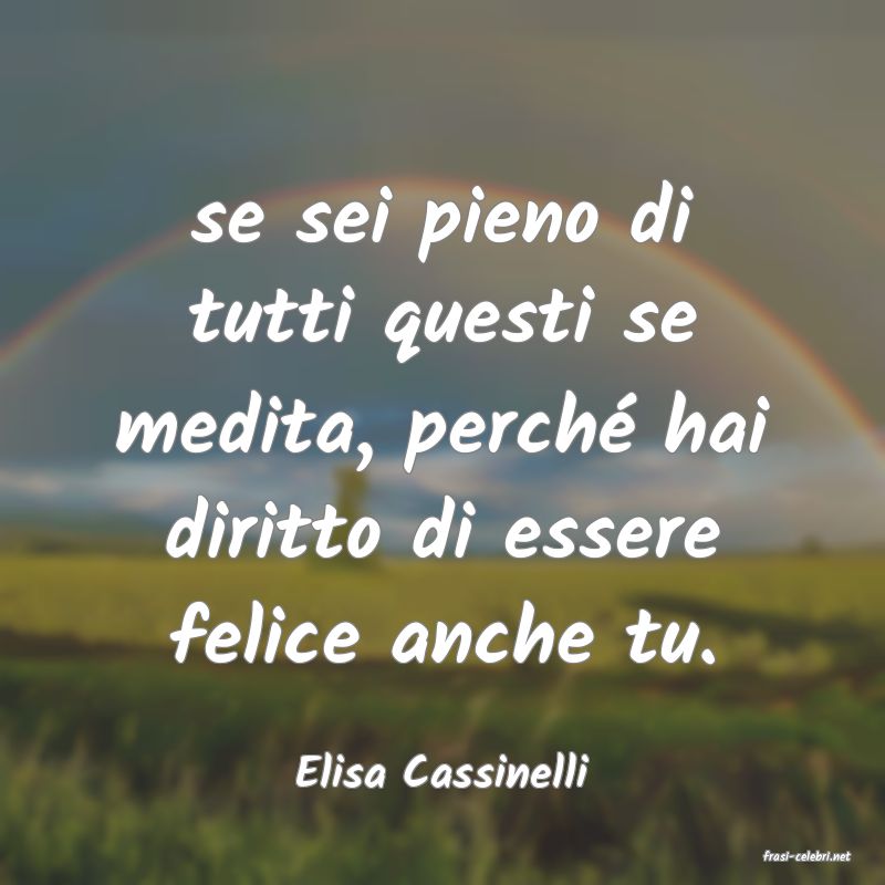 frasi di  Elisa Cassinelli
