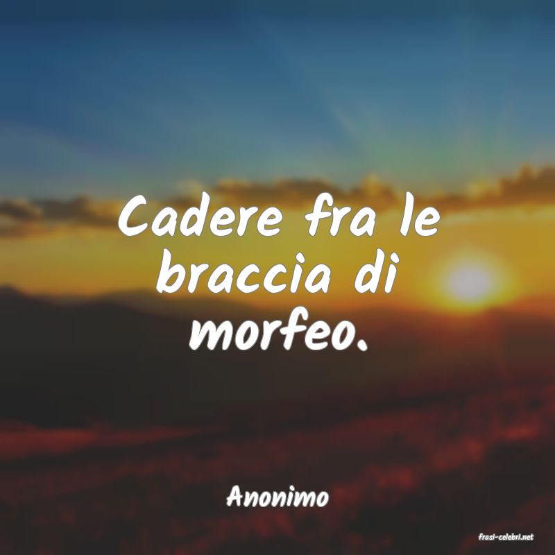 frasi di Anonimo