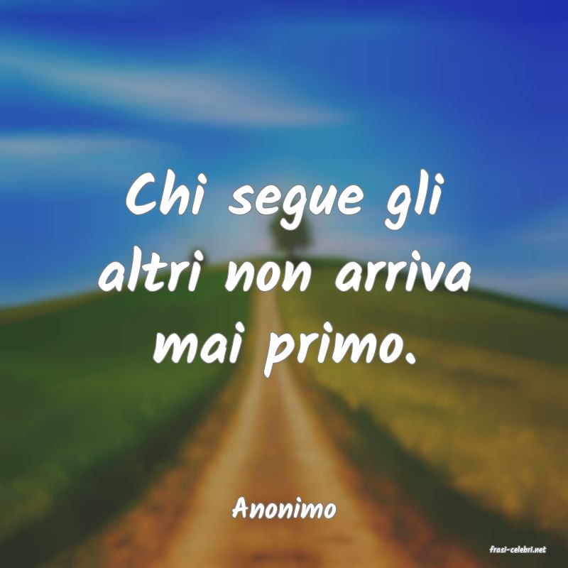 frasi di Anonimo