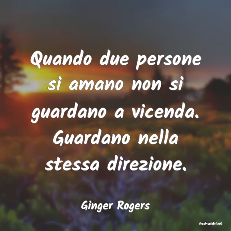 frasi di Ginger Rogers
