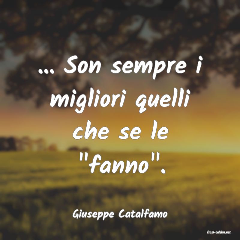 frasi di Giuseppe Catalfamo