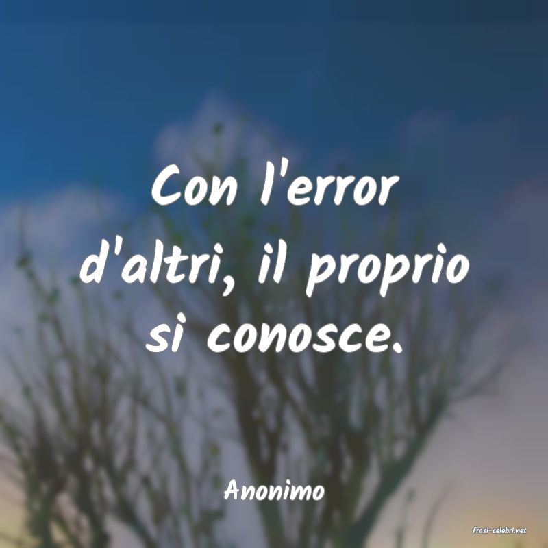 frasi di Anonimo