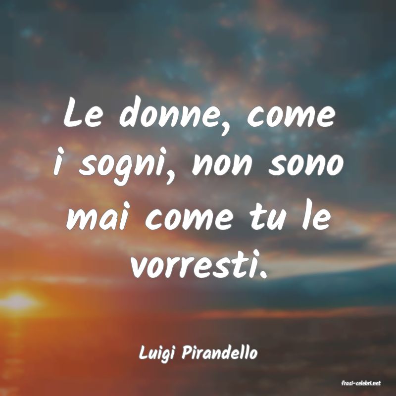 frasi di Luigi Pirandello