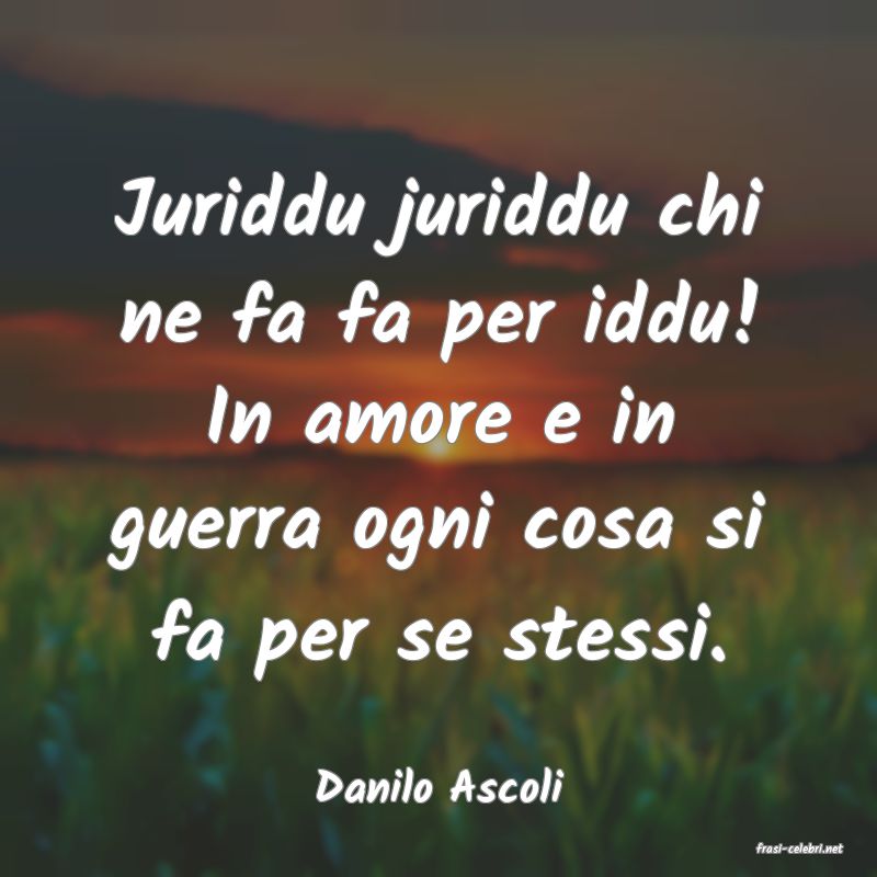 frasi di Danilo Ascoli