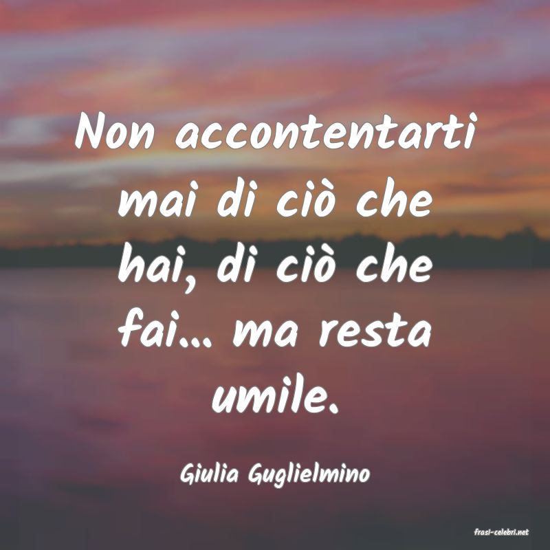 frasi di  Giulia Guglielmino
