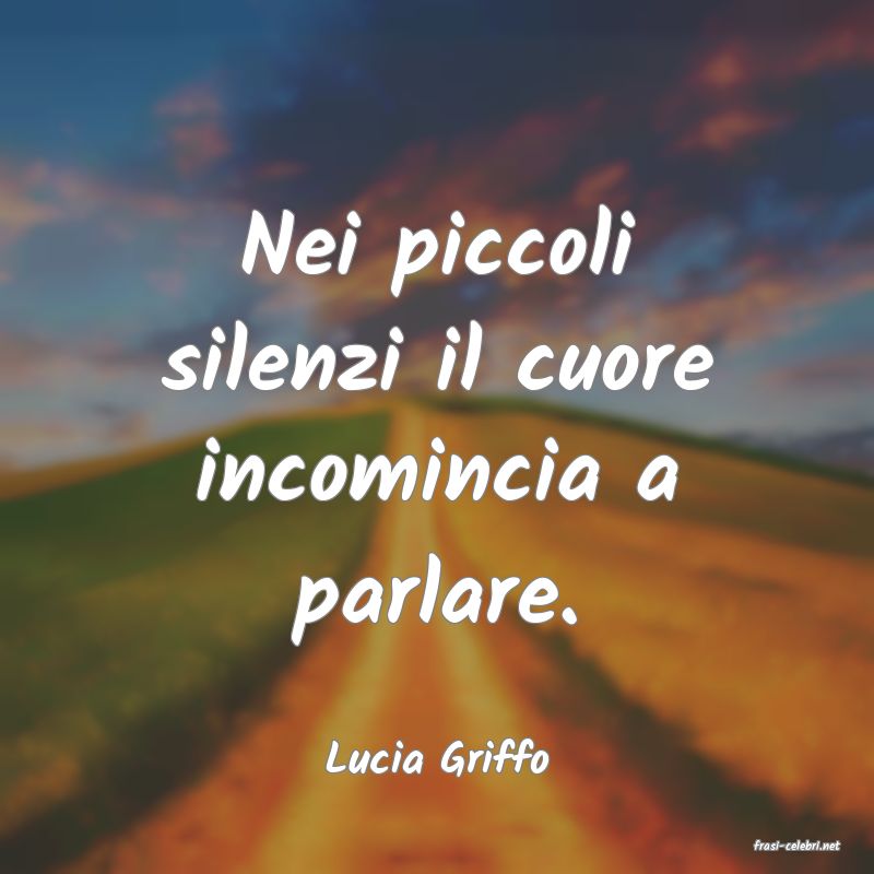 frasi di  Lucia Griffo
